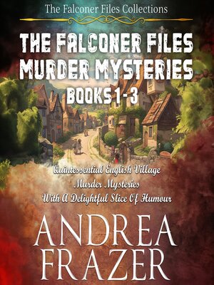 cover image of The Falconer Files Murder Mysteries Books 1--3